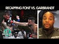 Breaking down Rob Font’s victory over Cody Garbrandt | DC & Helwani