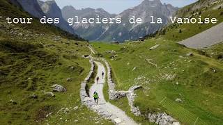 Tour de la vanoise 2017 - drone