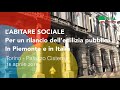 L’Abitare Sociale: un convegno a Torino di Anci, Sicet, Uniat, Sunia e Federcasa