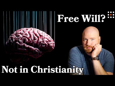 基督徒不想讓你問的關於自由意志的 11 個問題 (11 Problems with Free Will Christians Don’t Want You to Ask)