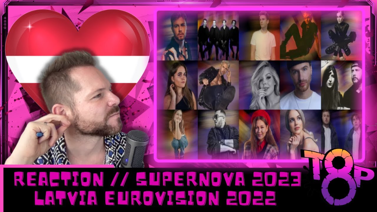 SUPERNOVA 2023 REACTION | ???? TOP 8 ???? | SUPERNOVA 2023 | LATVIA EUROVISION 2023 | ESC 2023