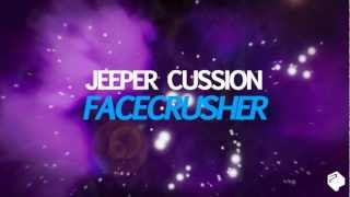 Jeeper Cussion - Facecrusher (Teaser) [Release june 21st]