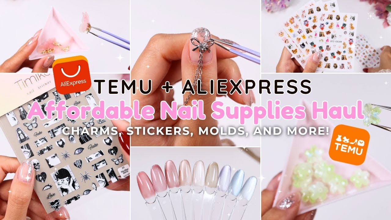 AliExpress and Temu Nail Haul 🛒🎀📦 Charms / Tools / Stickers / More