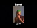 Blonde Full Album