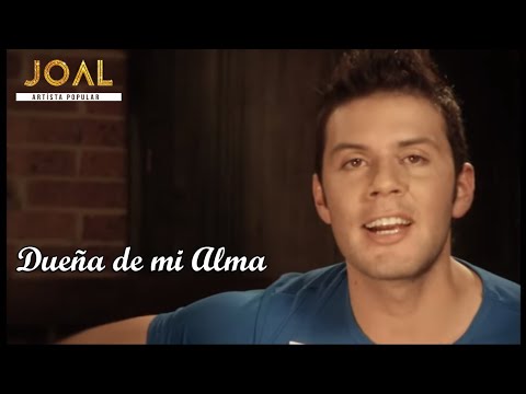 JOAL - Dueña de mi Alma | (Video Oficial) ||🍻 Lo MEJOR de la MÚSICA POPULAR 🍻