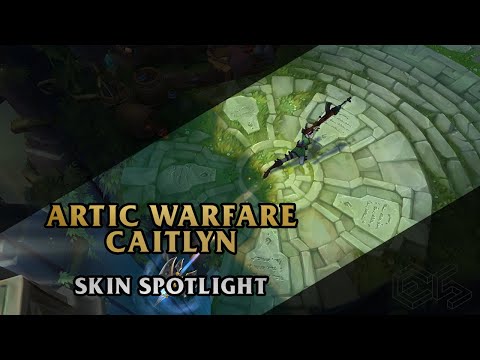 ► Artic Warfare Caitlyn ◀ League of Legends ▂ Skin Spotlight