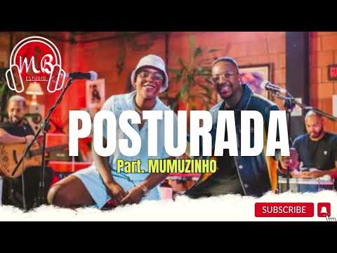 💥 POSTURADA - LUKINHAS PART. MUMUZINHO 💥