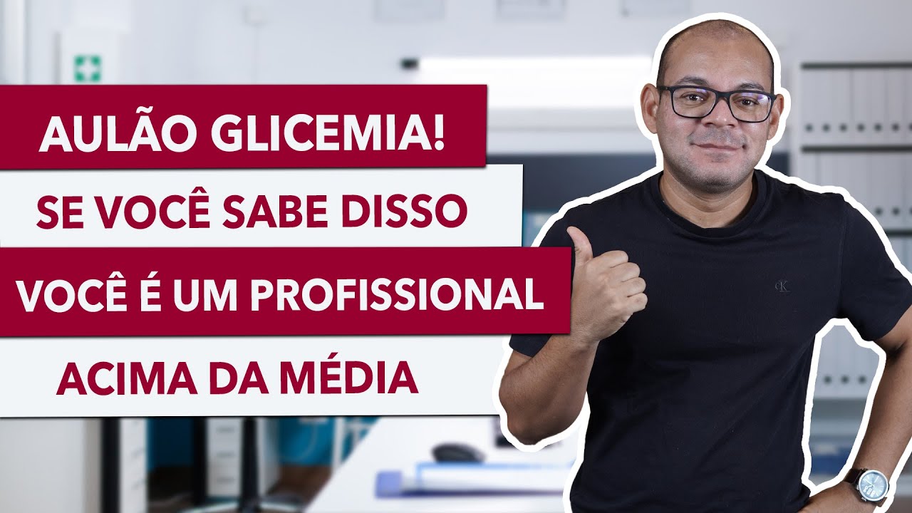 ENTENDA o que é GLICOSE e COMO ela ATUA no CORPO | Aulão em Glicemia