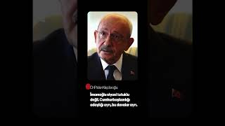 Kemal Kılıçdaroğlu: Ekrem İmamoğlu siyasi tutuklu değil