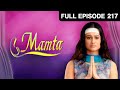 Mamta Hindi TV Serial Full Ep 217 Neha Mehta Anand Suryavanshi Zee TV