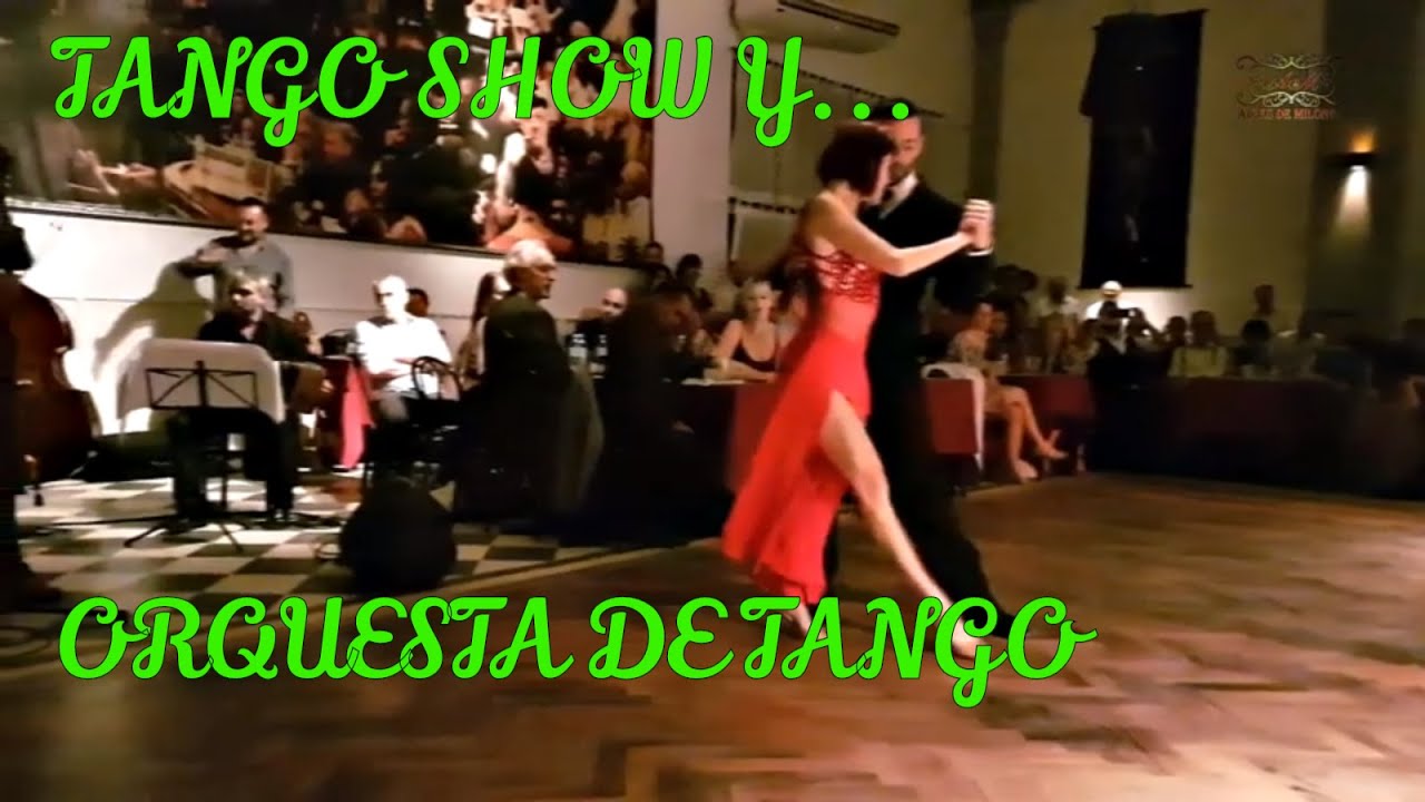 Tango show, orquesta Falta Envido, Salón Canning, milonga Parakultural Carla Bianchi, Andrea Dedo