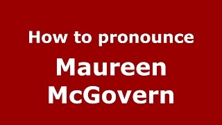 How to pronounce Maureen Mcgovern