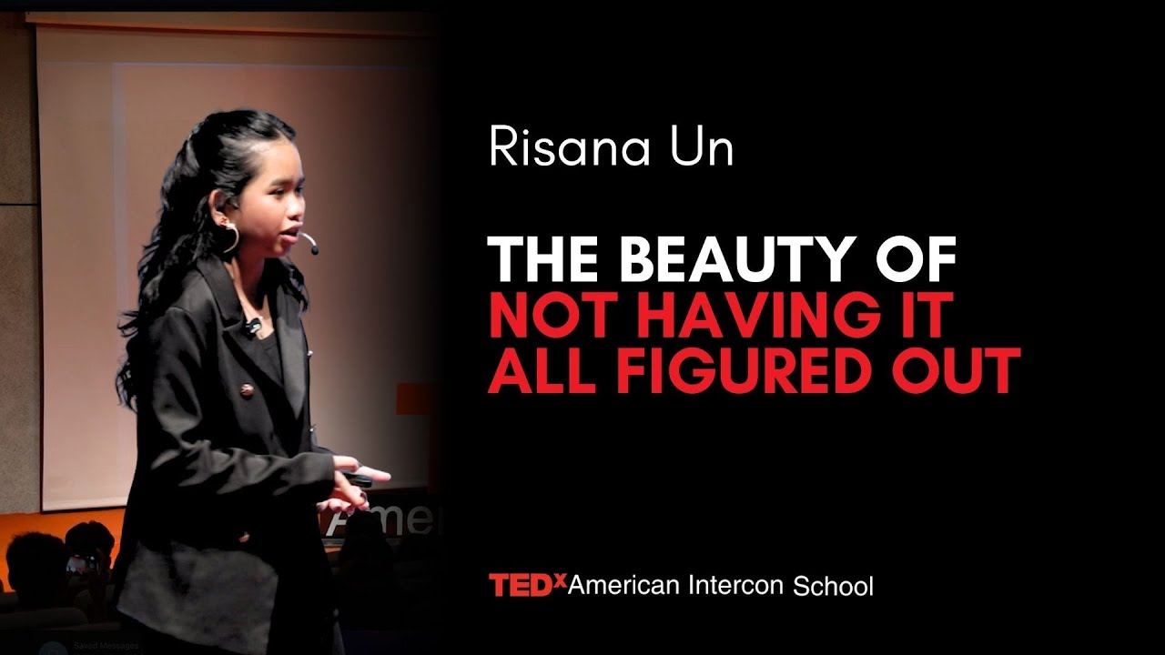 The Beauty Of Not Having It All Figured Out | Risana Un | TEDxAmerican Intercon School