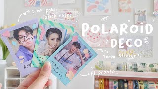 Polaroid Deco Tanpa Sticker *Cuma Pakai Stick Notes???😱* ft.Pronto