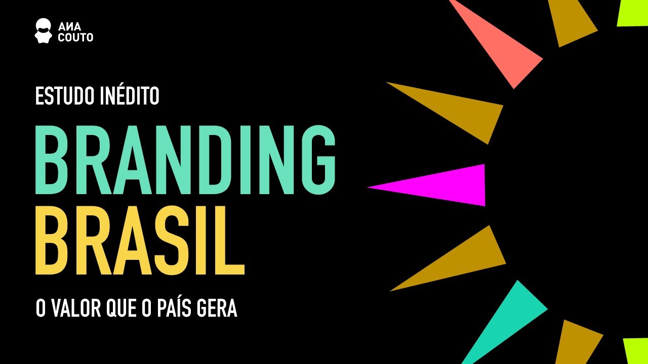 Lançamento do estudo inédito BRANDING BRASIL - O valor que o país gera