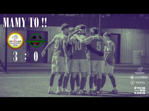 SKRÓT MECZU : LAS PUSZCZYKOWO - ORKAN OBJEZIERZE (3:0) | KLASA A, KOLEJKA 13