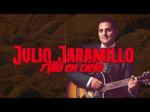 Allá En El Cielo - Julio Jaramillo | Un Clásico Eterno
