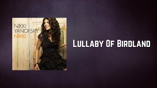Nikki Yanofsky - Lullaby Of Birdland (Lyrics)