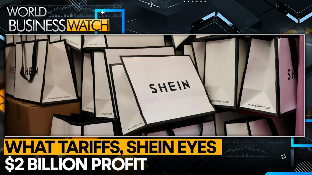 Shein Bets on $2 Bn Profit Despite Tariffs | World Business Watch | WION