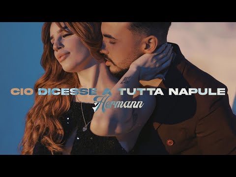 Hermann - Cio Dicesse A Tutta Napule (Video Ufficiale 2022)