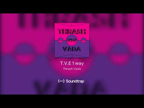 T.V.E 1 way