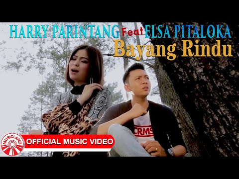 Harry Parintang & Elsa Pitaloka - Bayang Rindu [Official Music Video HD]