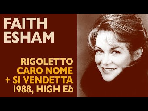 Faith Esham - Verdi: RIGOLETTO, Caro nome + Si vendetta duet, New York 1988, High E-flat
