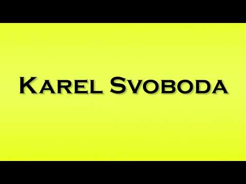 Pronunciation of Karel Svoboda