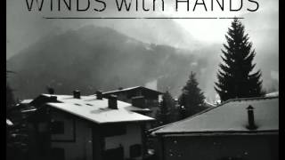 Winds with Hands - eternal winter