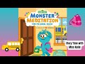 Monster Meditation Time For School Rosita Story Time