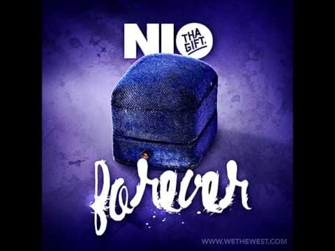 Nio Tha Gift - Forever (WetheWest.com Exclusive)