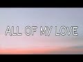 RAYE & Young Adz - All Of My Love (Lyrics)
