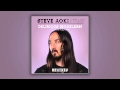 Steve Aoki, Chris Lake & Tujamo ft. Kid Ink ...
