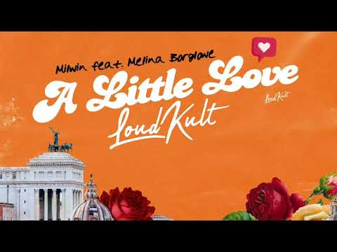Milwin feat. Melina Borglowe - A Little Love