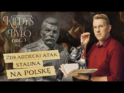17 września 1939 - zdradziecki atak Stalina na Polskę | HISTORIA | KIEDYŚ TO BYŁO #3