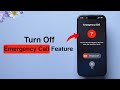 How To Turn Off The Emergency Call Feature On IPhone