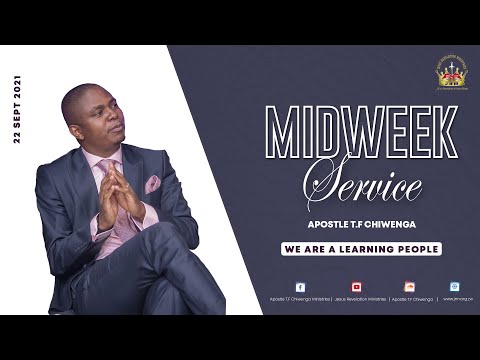 Midweek Service 22 September 2021 - Apostle T.F Chiwenga