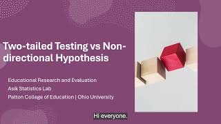 Two-tailed Testing vs Non-Directional Hypothesis
