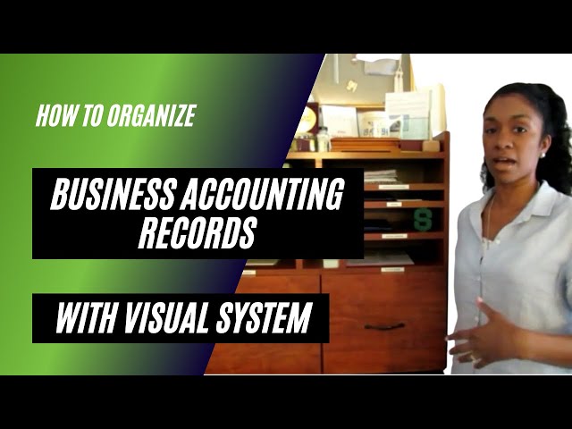 How To Organize Your Business Accounting Records with a Visual System