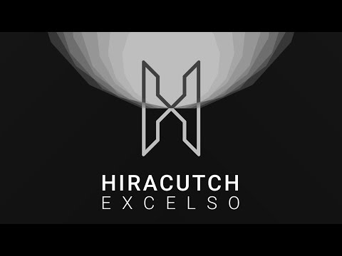 Hiracutch - Excelso Video