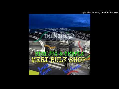 BIGI JUX X DERFLA -MERI BULK SHOP OFFICIAL AUDIO