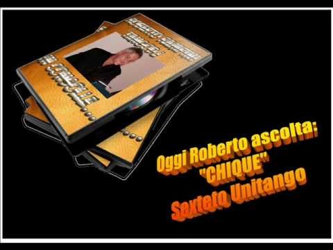 OGGI ROBERTO ASCOLTA Sexteto Unitango