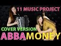 MONEY-11 MUSIC PROJECT ABBA COVER ...