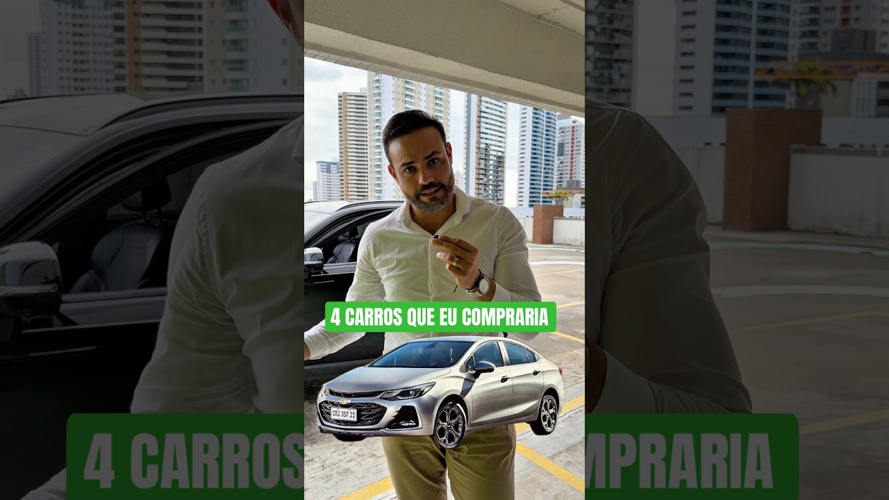 4 CARROS QUE EU COMPRARIA ✅