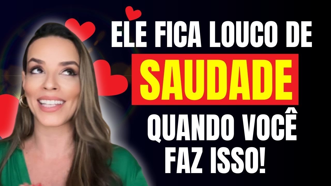 ELE SENTE SUA FALTA QUANDO VOCÊ FAZ ISSO!!!