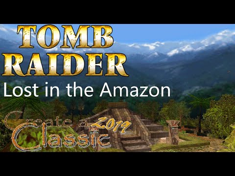 Tomb Raider CAC 2019 - Lost in the Amazon Walkthrough