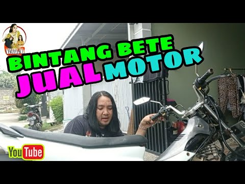 Bintang Bete Jual Motor