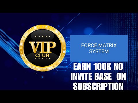 Philipines Version Force Matrix System Earn up to 100k No invite Base On Subcription!