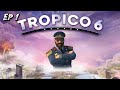 Tropico 6 Empezamos Con Nuestro Para so Tropical Ep 1