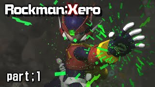 【Megaman】Rockman;Xero 【part;1】